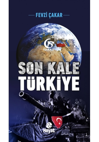 Son Kale Türkiye - Fevzi Çakar - Hayat Yayıncılık