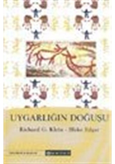 Uygarlığın Doğuşu / Richard Klein