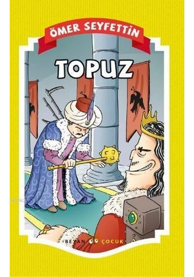 Topuz - Ömer Seyfettin - Beyan Çocuk