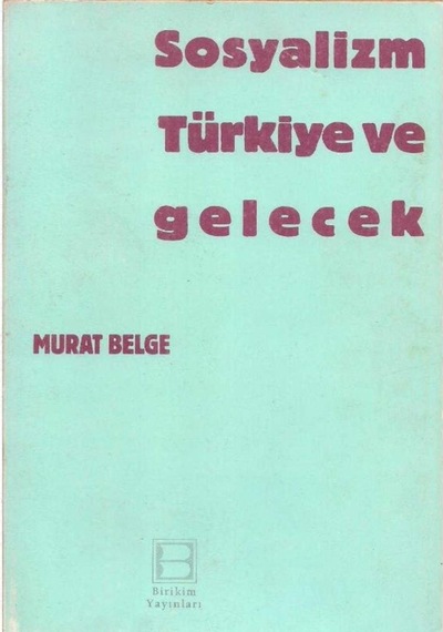 Sosyalizm Türkiye Ve Gelecek 510741018