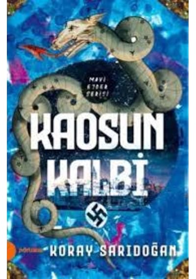 Kaosun Kalbi - Koray Saridoğan - Portakal Kitap Yayinlari