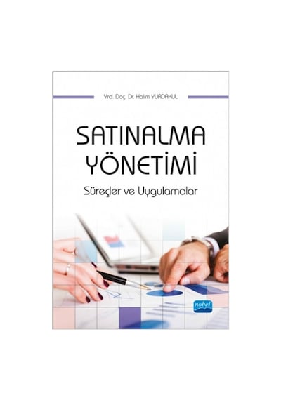 Satınalma Yönetimi - Halim Yurdakul - Nobel Akademik Yayıncılık