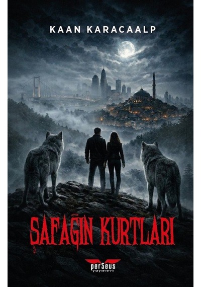 Şafağın Kurtları / Kaan Karacaalp