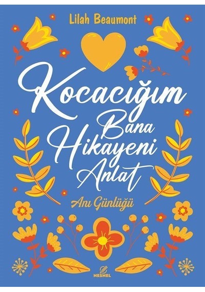 Kocacığım Bana Hikayeni Anlat / Lilah Beaumont