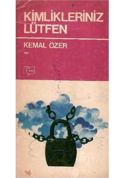 Kimlikleriniz Lütfen - Kemal Özer 1.baskı