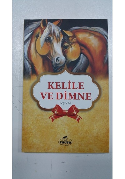 Kelile Ve Dimne Beydeba Ravza Yayınları