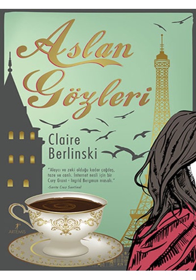 Aslan Gözleri - Claire Berlinski - Artemis Yayınları