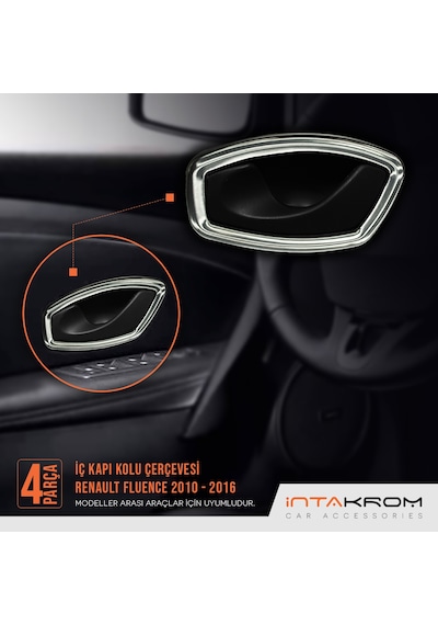 intakrom Renault Fluence Krom İç Kapı Kolu 4 Parça 2010 ve Üzeri