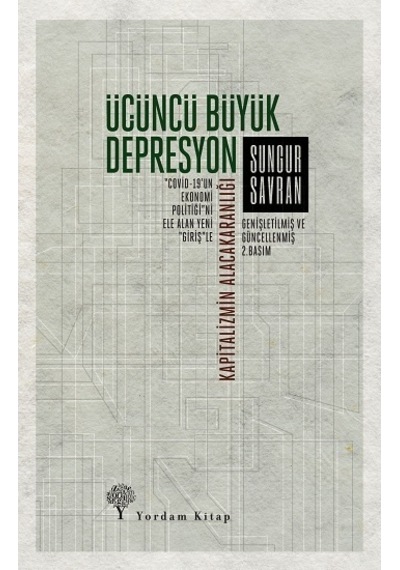 Üçüncü Büyük Depresyon - Sungur Savran - Yordam Kitap
