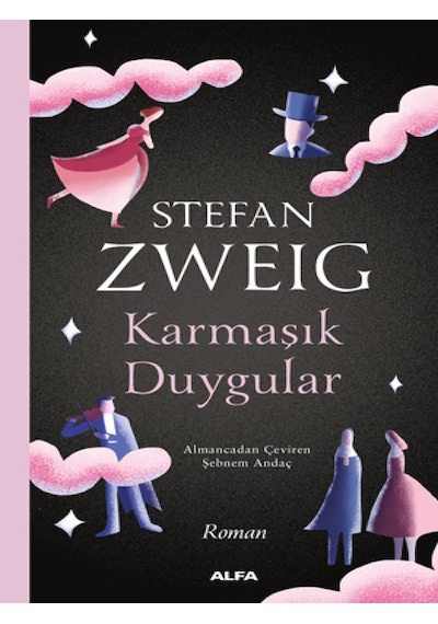 Karmaşık Duygular - Stefan Zweig - Alfa Yayıncılık