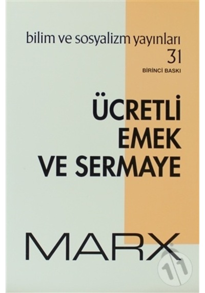 Ücretli Emek ve Sermaye - Karl Marx - Bilim ve Sosyalizm Yayınları