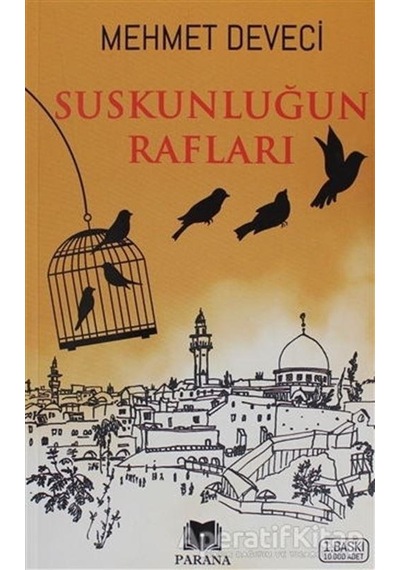 Suskunluğun Rafları - Mehmet Deveci - Parana