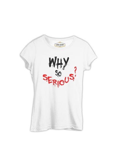 Why So Serious - A Question Beyaz Kadın Tshirt 001