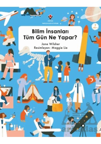 Bilim İnsanları Tüm Gün Ne Yapar Tübitak Yayınları Jane Wilsher