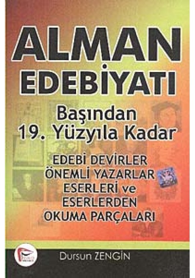 Başından 19. Yüzyıla Kadar Alman Edebiyatı - Dursun Zengin - Pelikan Yayınları
