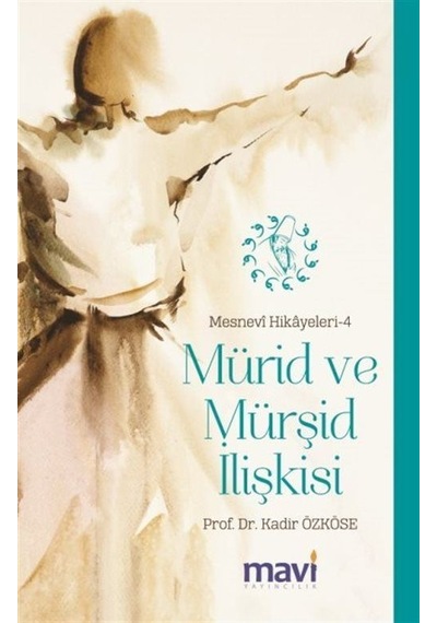 Mürid ve Mürşid İlişkisi / Doç. Dr. Kadir Özköse