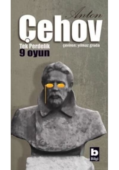 Tek Perdelik 9 Oyun - Anton Pavloviç Çehov - Bilgi Yayınevi