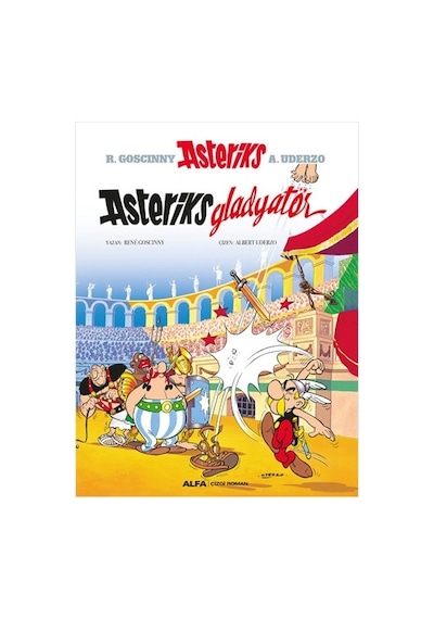 Asteriks - Gladyatör - Rene Goscinny - Alfa Yayıncılık