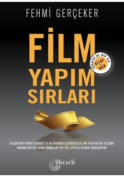 Film Yapım Sırları - Fehmi Gerçeker - Lifecycle