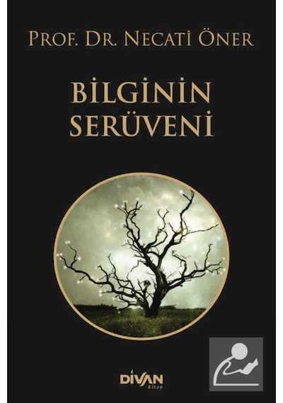 Bilginin Serüveni - Necati Öner - Divan Kitap