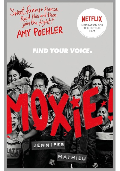 Moxie: As Seen On Netflix
