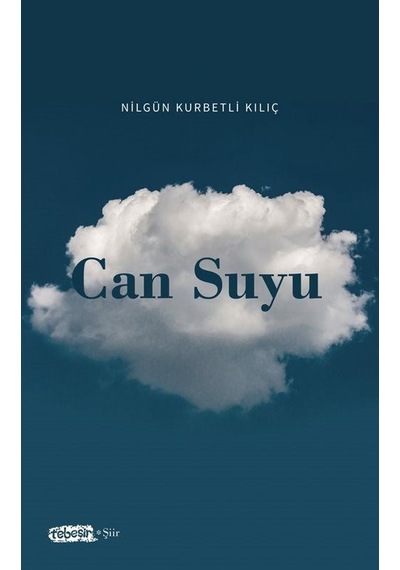 Can Suyu - Nilgün Kurbetli Kılıç - Tebeşir Yayınları