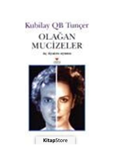 Olağan Mucizeler / Kubilay Qb Tunçer
