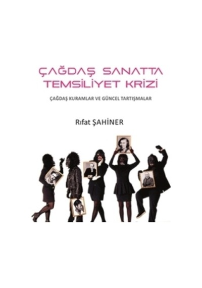 Çağdaş Sanatta Temsiliyet Krizi