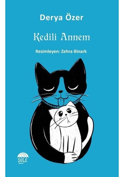 Kedili Annem / Derya Özer