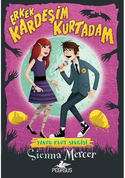 Erkek Kardeşim Kurtadam 2: Yavru Kurt Sevgisi - Sienna Mercer - Pegasus