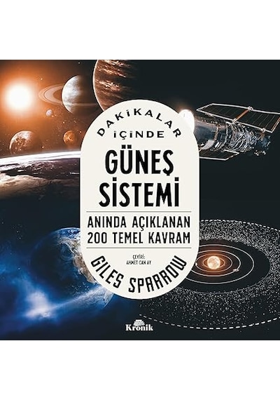 Türkiye De Popülizm: 1908 - 1923 + Dakikalar İçinde Güneş Sistemi - Anında Açıklanan 200 Temel Kavram