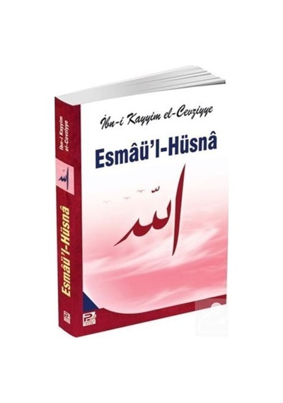 Esmaü'l-Hüsna (Cevziyye) / İbn Kayyım El-Cevziyye 9786055546366