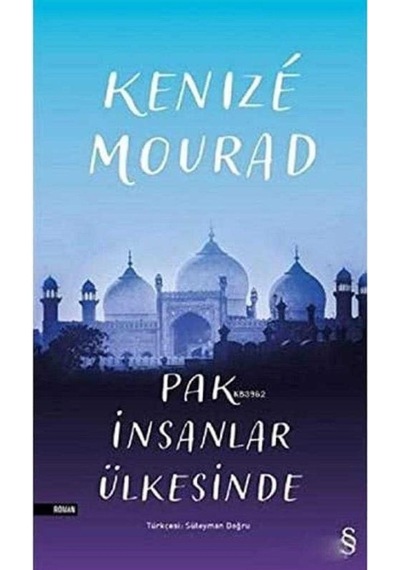 Pak İnsanlar Ülkesinde - Kenize Mourad 1.baskı