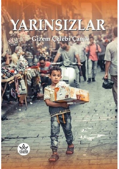 Yarınsızlar - Gizem Çelebi Çamlı - Elpis Yayınları