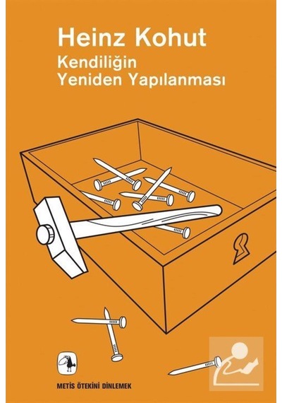 Kendiliğin Yeniden Yapılanması / Heinz Kohut 9789753422055