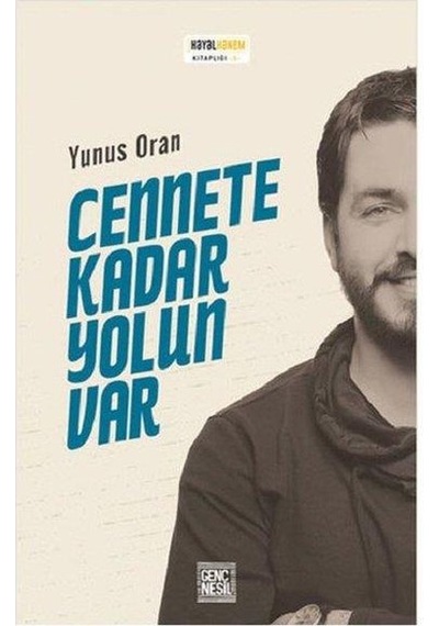 Cennete Kadar Yolun Var - Yunus Oran - Genç Nesil