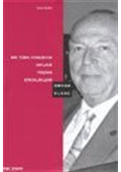 Bir Türk Mimarının Anıları Yaşamı Etkinlikleri / Üstün Alsaç