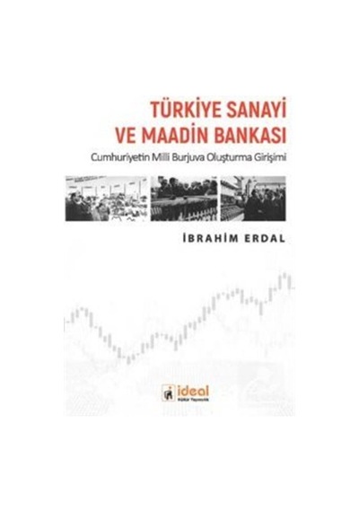 Türkiye Sanayi ve Maadin Bankası / İbrahim Erdal