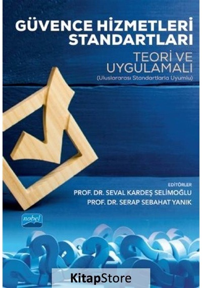 Güvence Hizmetleri Standartları Teori ve Uygulamalı / Kolektif