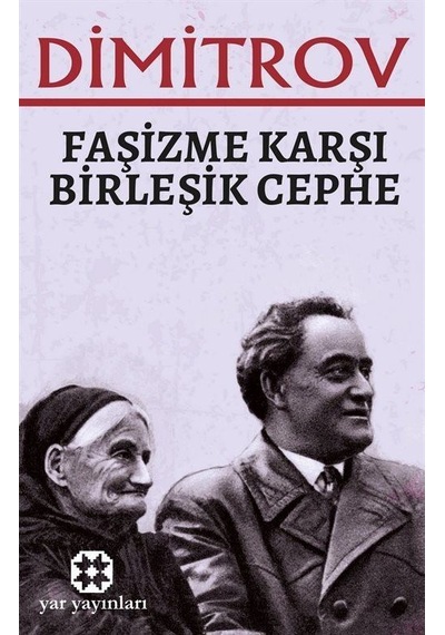 Faşizme Karşı Birleşik Cephe / Georgi Dimitrov