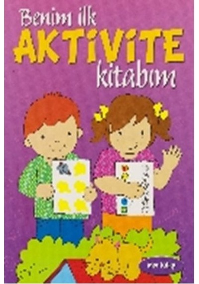 Benim İlk Aktivite Kitabım-Mor Kitap- Parıltı Yayınları
