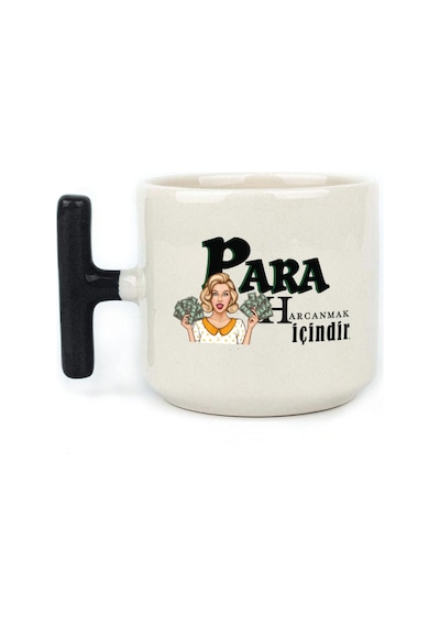 Para Harcamak İçindir Baskılı Siyah Kulplu T Kupa