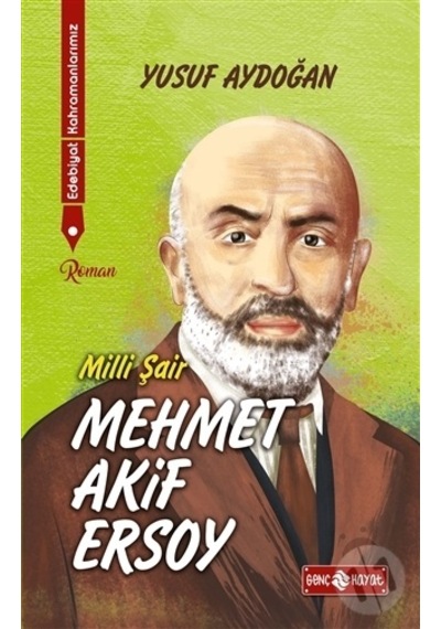 Mehmet Akif Ersoy / Edebiyat Kahramanlarımız 1