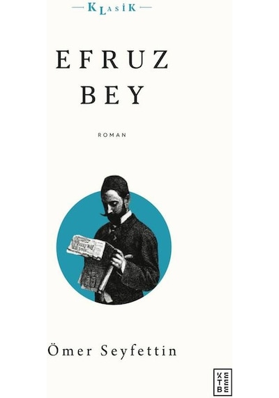 Efruz Bey - Ömer Seyfettin - Ketebe