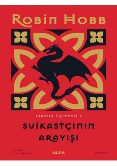 Suikastçının Arayışı - Farseer Serisi 3.Cilt - Robin Hobb - Alfa Yayıncılık
