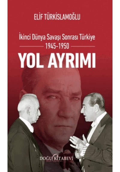 İkinci Dünya Savaşı Sonrası Türkiye 1945-1950 Doğu Kitabevi