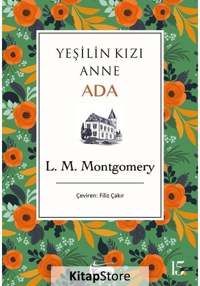 Yeşilin Kızı Anne / Ada / L. M. Montgomery