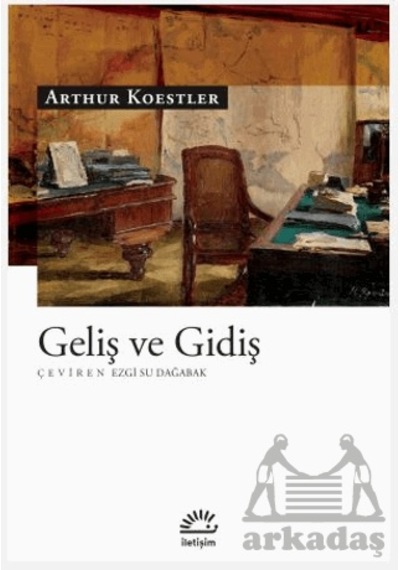 Geliş Ve Gidiş İletişim Yayınevi Ciltli
