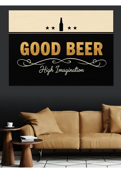 Good Beer Reklam Posteri Dekoratif Kanvas - Mdf Ahşap Tablo
