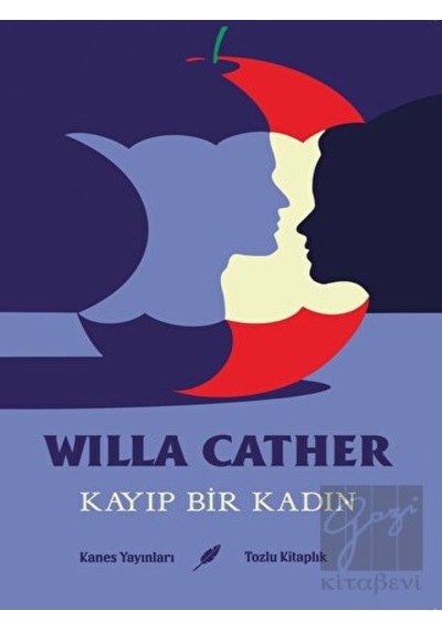 Kayıp Bir Kadın - Willa Sibert Cather - Kanes Yayınları